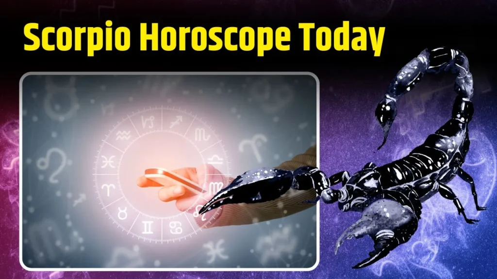Scorpio Horoscope Today